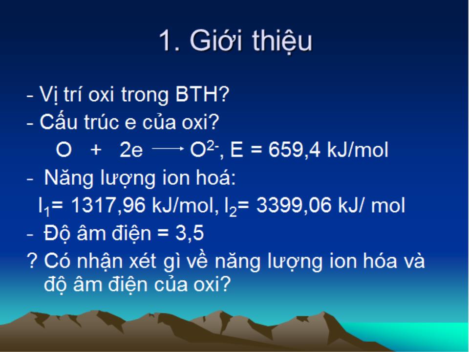 Bài giảng Hóa học vô cơ 1 - Bài 2: Oxi - Nguyễn Văn Quang trang 4