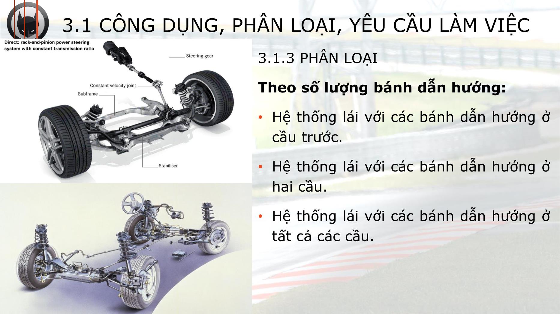 Bài giảng Hệ thống truyền động trên ô tô - Bài 3: Hệ thống lái - Trường Cao đẳng Kinh tế - Kỹ thuật TP Hồ Chí Minh trang 5