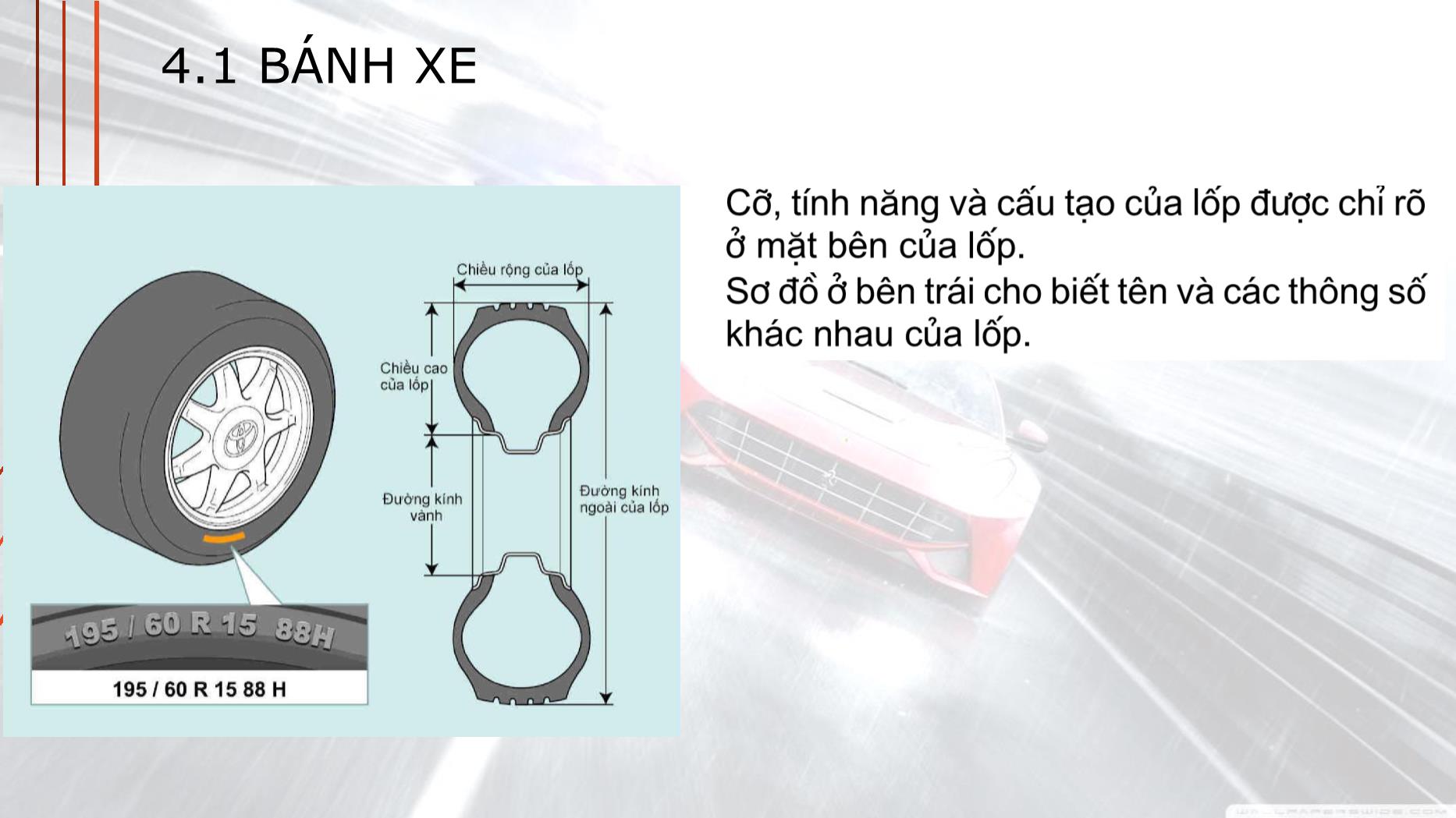 Bài giảng Hệ thống truyền động trên ô tô - Bài 4: Bánh xe - Huỳnh Thịnh trang 5