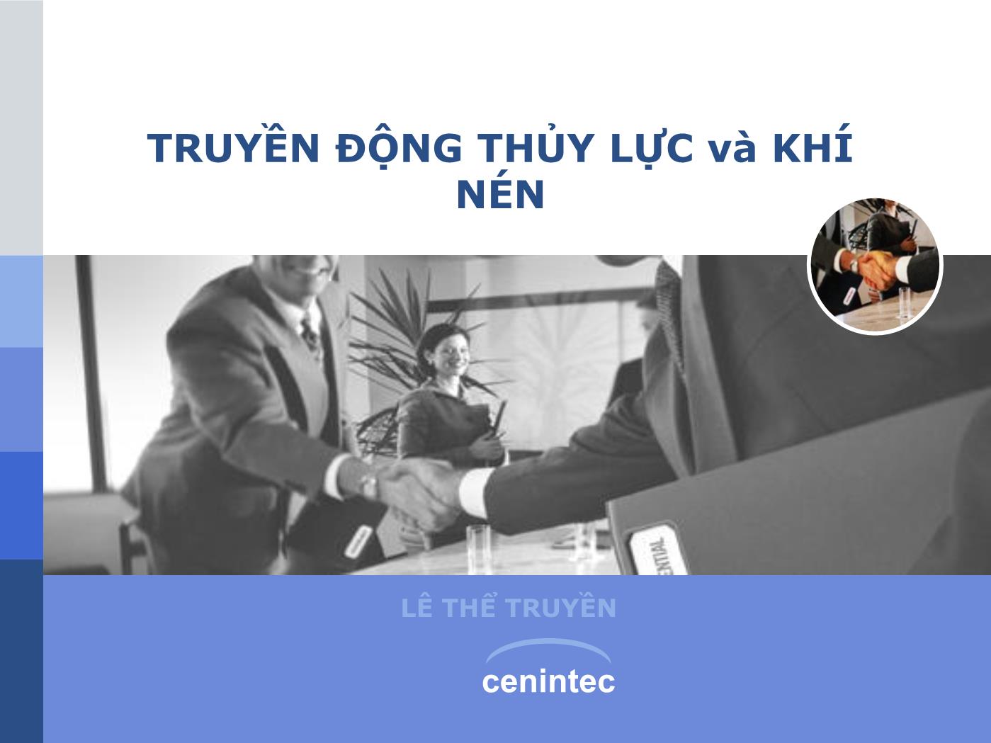 Bài giảng Truyển động thủy lực và khí - Chương 1: Nén - Lê Thế Truyền trang 1