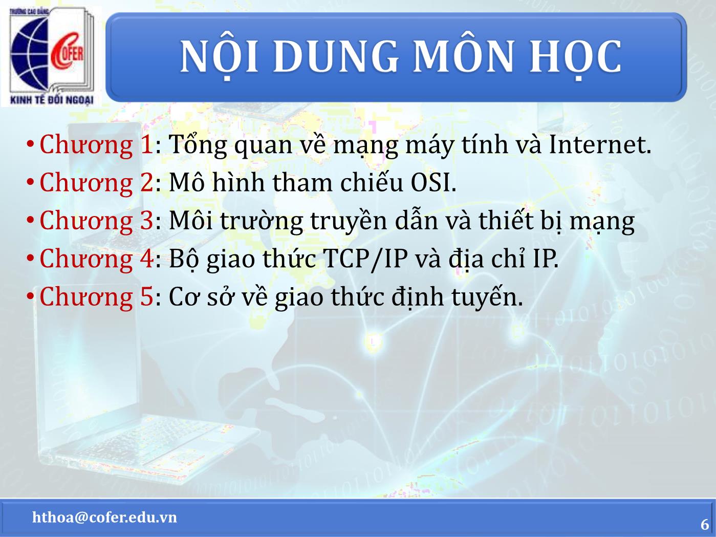 Bài giảng Mạng máy tính - Chương 1: Tổng quan về mạng máy tính và Internet - Hoàng Thanh Hòa trang 6