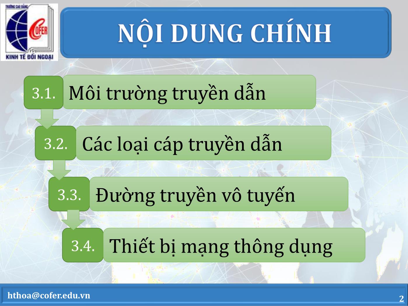 Bài giảng Mạng máy tính - Chương 3: Môi trường truyền dẫn và thiết bị mạng thông dụng - Hoàng Thanh Hòa trang 2