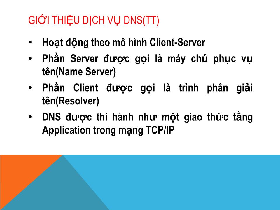 Bài giảng Dịch vụ mạng linux - Chương 3: Dịch vụ DHCP, DNS - Phạm Mạnh Cương trang 10