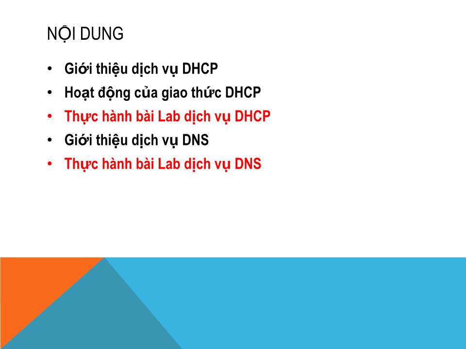 Bài giảng Dịch vụ mạng linux - Chương 3: Dịch vụ DHCP, DNS - Phạm Mạnh Cương trang 2