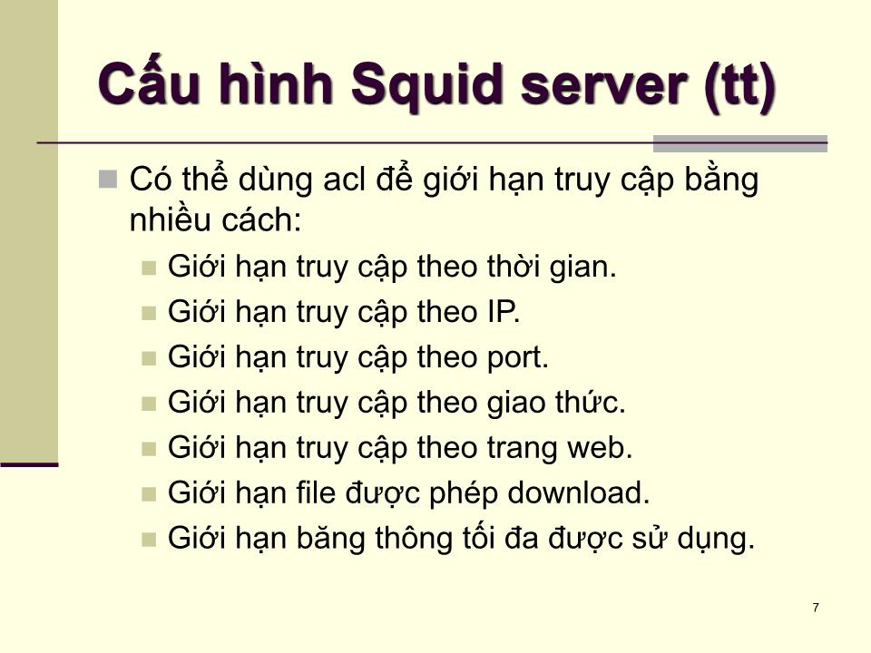 Bài giảng Dịch vụ mạng linux - Chương 7: Squid server - Phạm Mạnh Cương trang 7