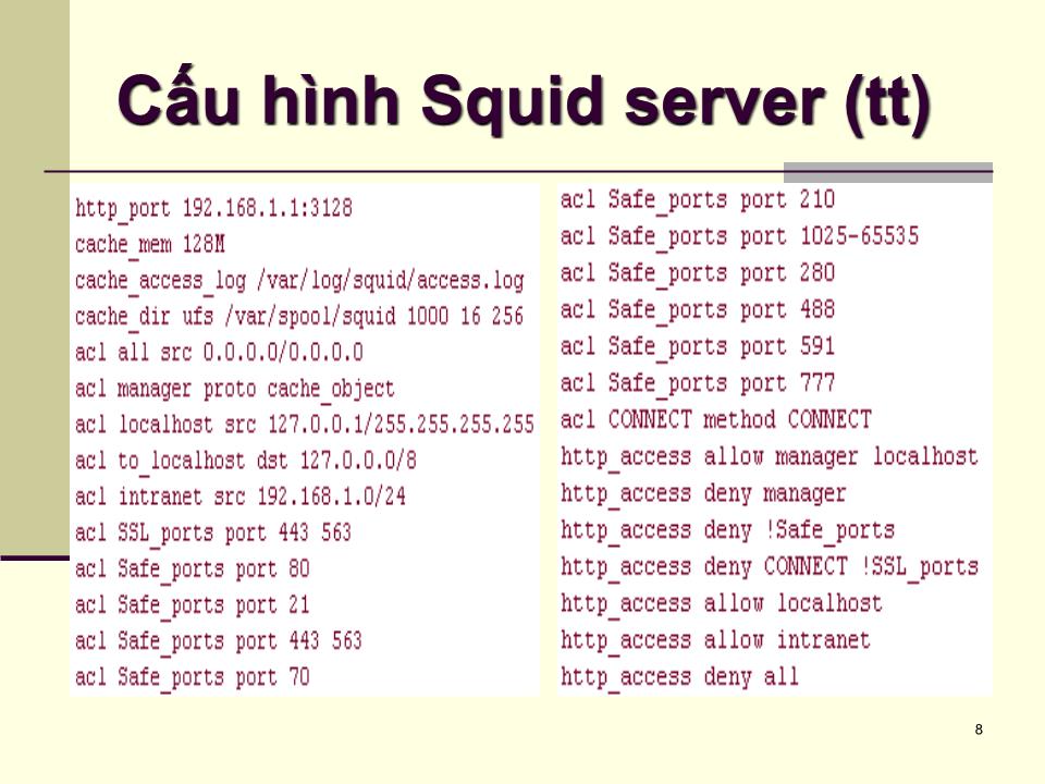 Bài giảng Dịch vụ mạng linux - Chương 7: Squid server - Phạm Mạnh Cương trang 8