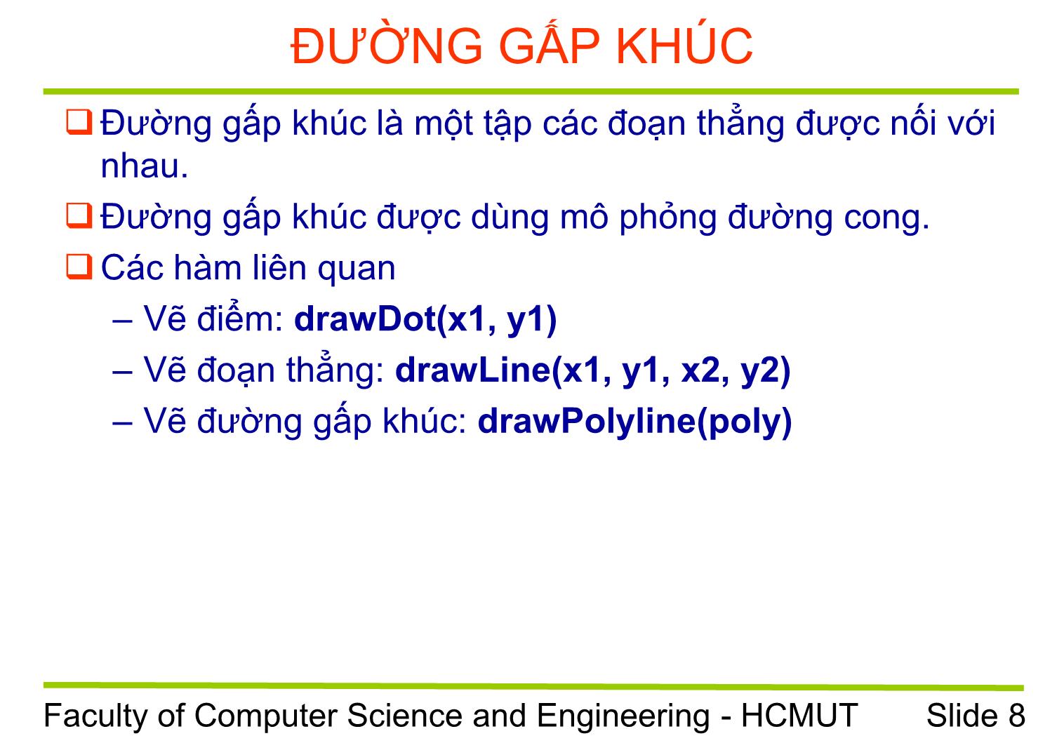 Bài giảng Đồ họa máy tính - Chương 1: Giới thiệu đồ họa máy tính - Trường Đại học Bách khoa TP Hồ Chí Minh trang 8