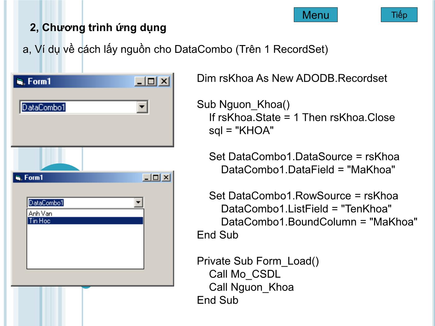 Bài giảng Microsoft Visual Basic - Bài 3: Sử dụng DataCombo, DataList và DataGrid trang 8