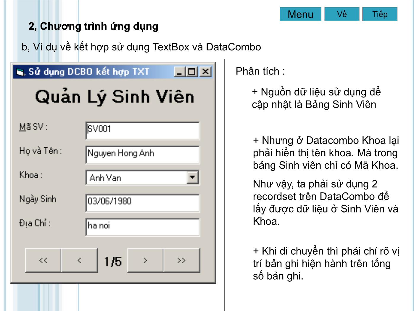 Bài giảng Microsoft Visual Basic - Bài 3: Sử dụng DataCombo, DataList và DataGrid trang 9