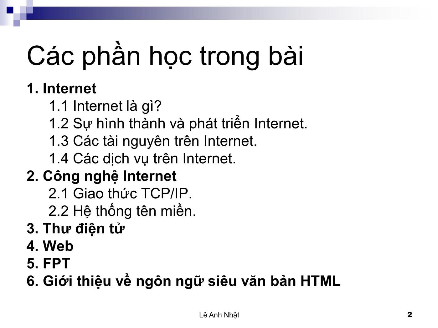 Bài giảng Internet - Bài 1: Internet - Lê Anh Nhật trang 2