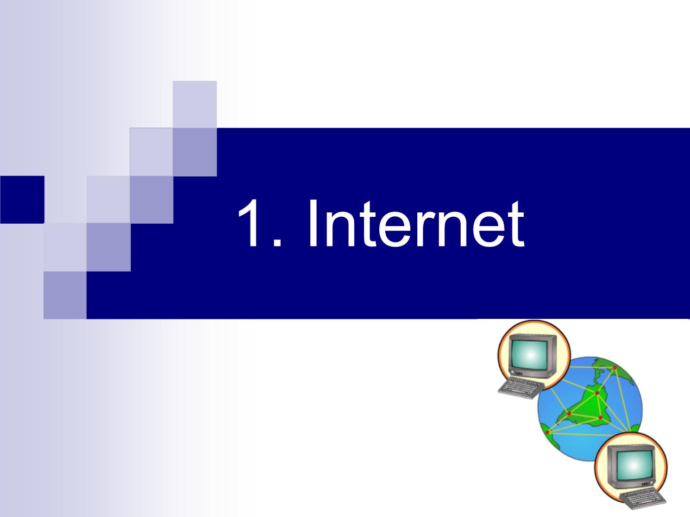 Bài giảng Internet - Bài 1: Internet - Lê Anh Nhật trang 3