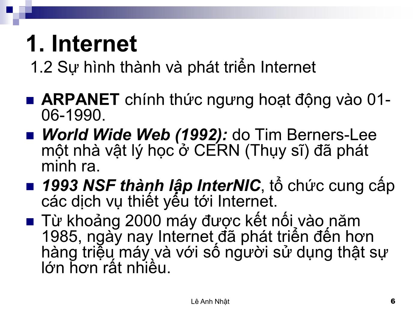 Bài giảng Internet - Bài 1: Internet - Lê Anh Nhật trang 6