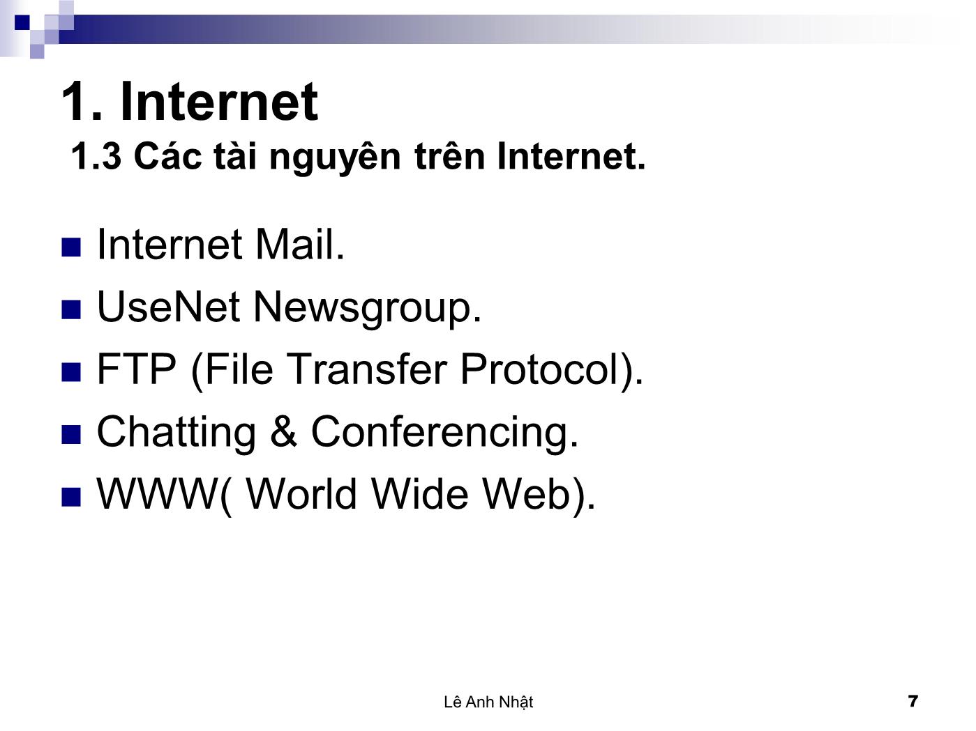 Bài giảng Internet - Bài 1: Internet - Lê Anh Nhật trang 7