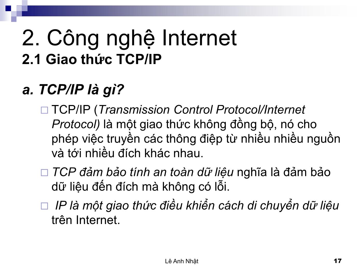 Bài giảng Internet - Bài 2: Công nghệ Internet - Lê Anh Nhật trang 2