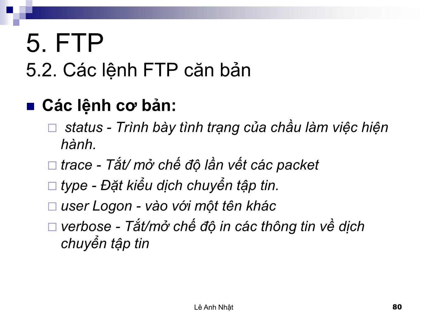 Bài giảng Internet - Bài 5: FTP - Lê Anh Nhật trang 9