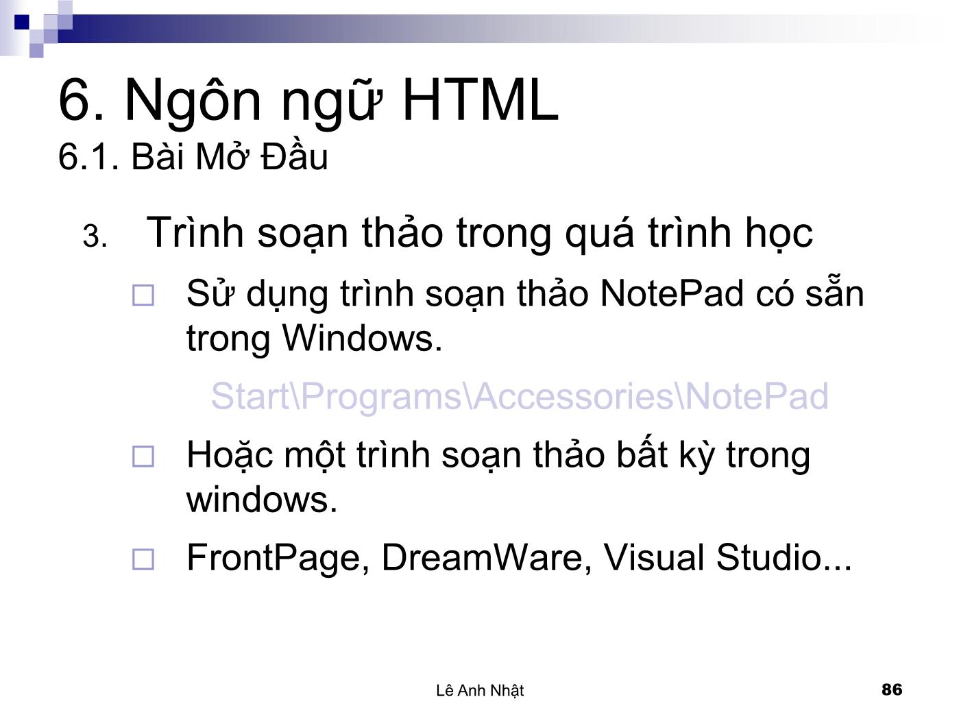 Bài giảng Internet - Bài 6: Ngôn ngữ HTML - Lê Anh Nhật trang 6