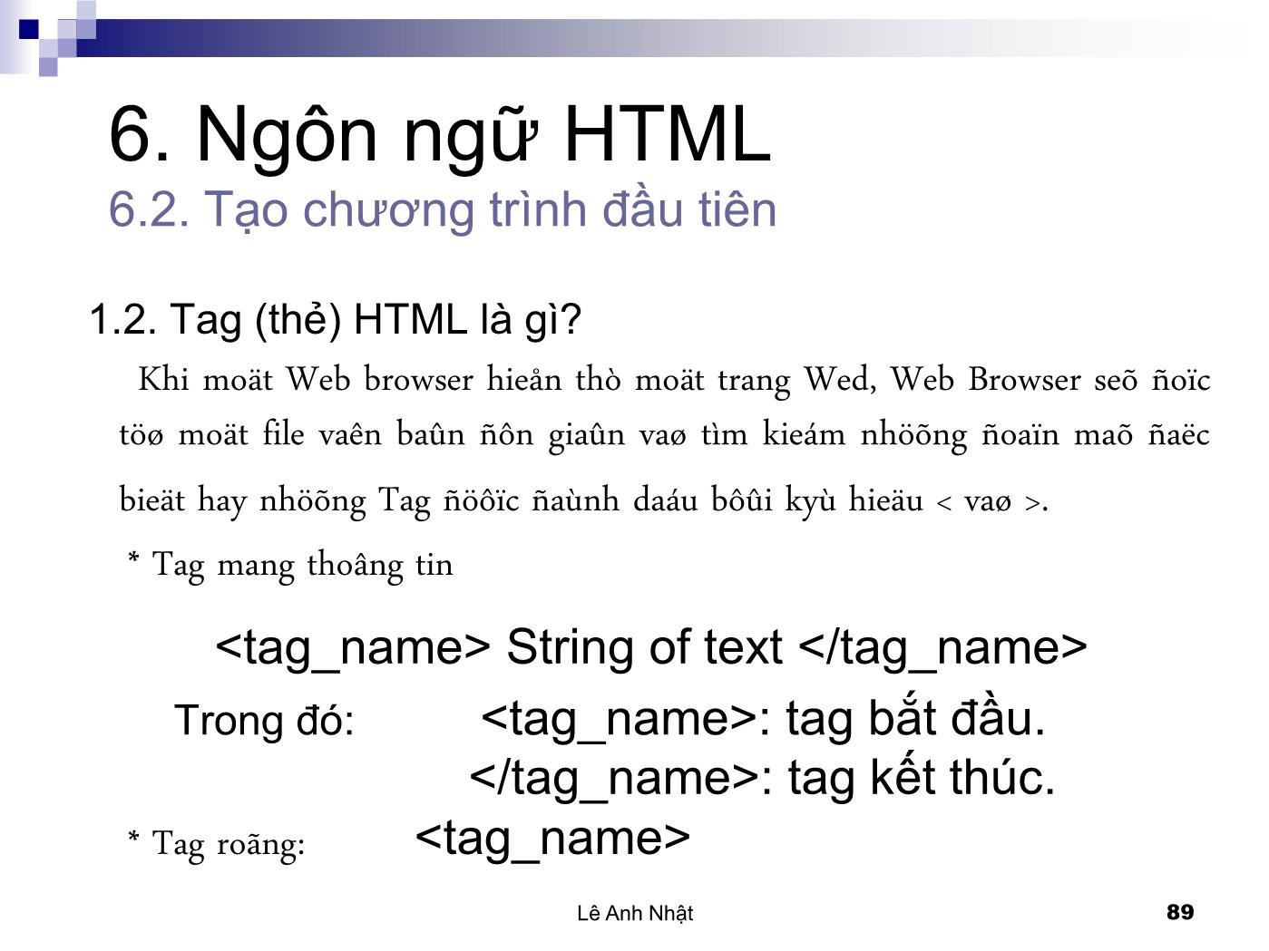 Bài giảng Internet - Bài 6: Ngôn ngữ HTML - Lê Anh Nhật trang 9