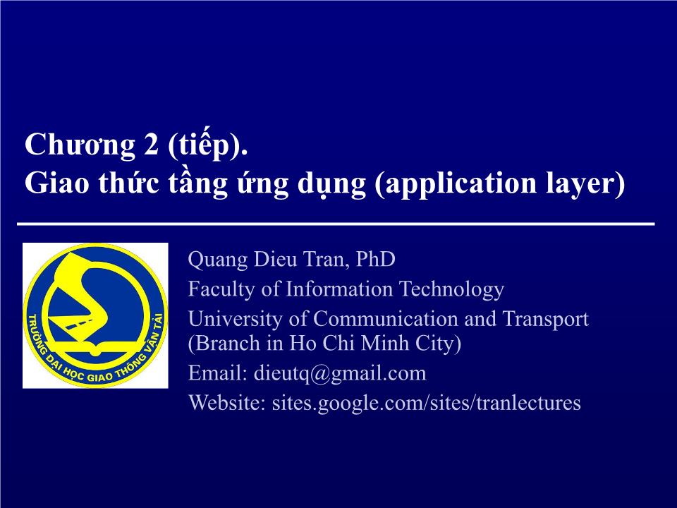 Bài giảng Mạng máy tính - Chương 2: Giao thức tầng ứng dụng (application layer) (Tiếp theo) - Trần Quang Diệu trang 1