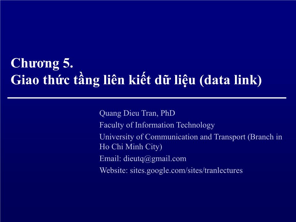 Bài giảng Mạng máy tính - Chương 5: Giao thức tầng liên kiết dữ liệu (Data link) - Trần Quang Diệu trang 1