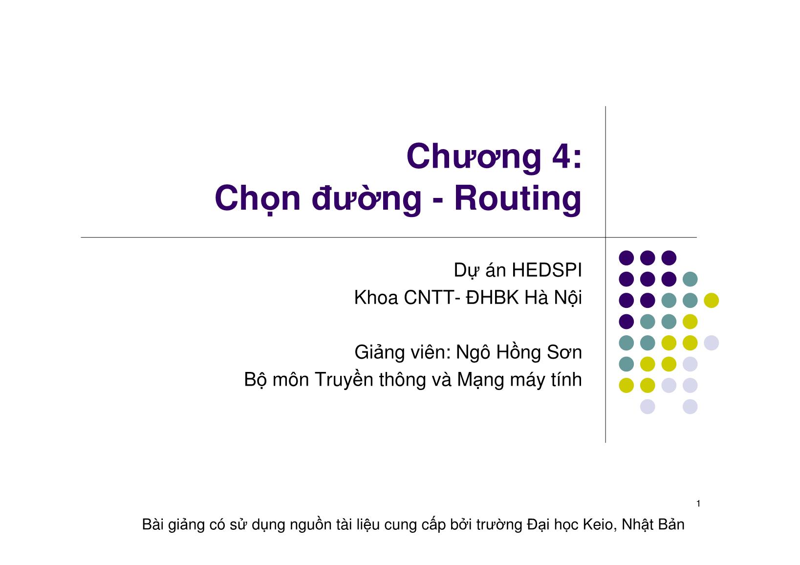 Bài giảng Mạng máy tính - Chương 4: Chọn đường - Routing - Ngô Hồng Sơn trang 1