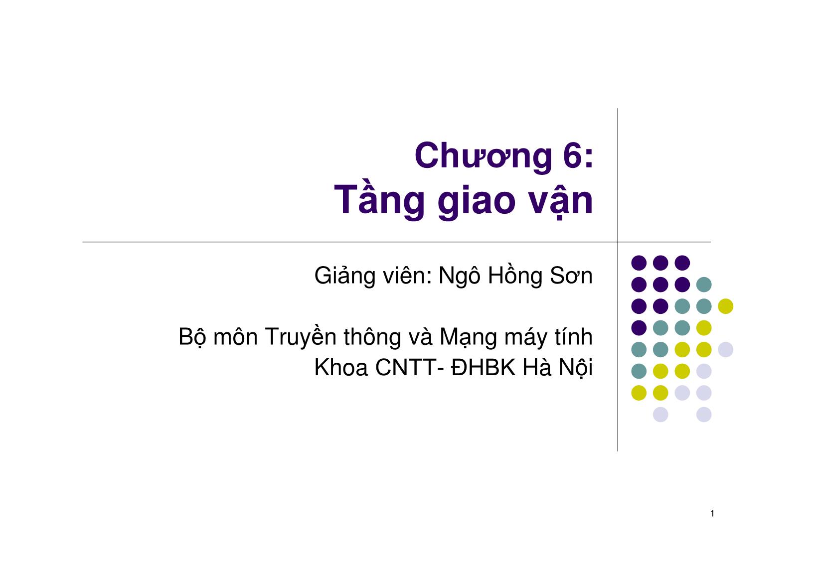 Bài giảng Mạng máy tính - Chương 6: Tầng giao vận - Ngô Hồng Sơn trang 1