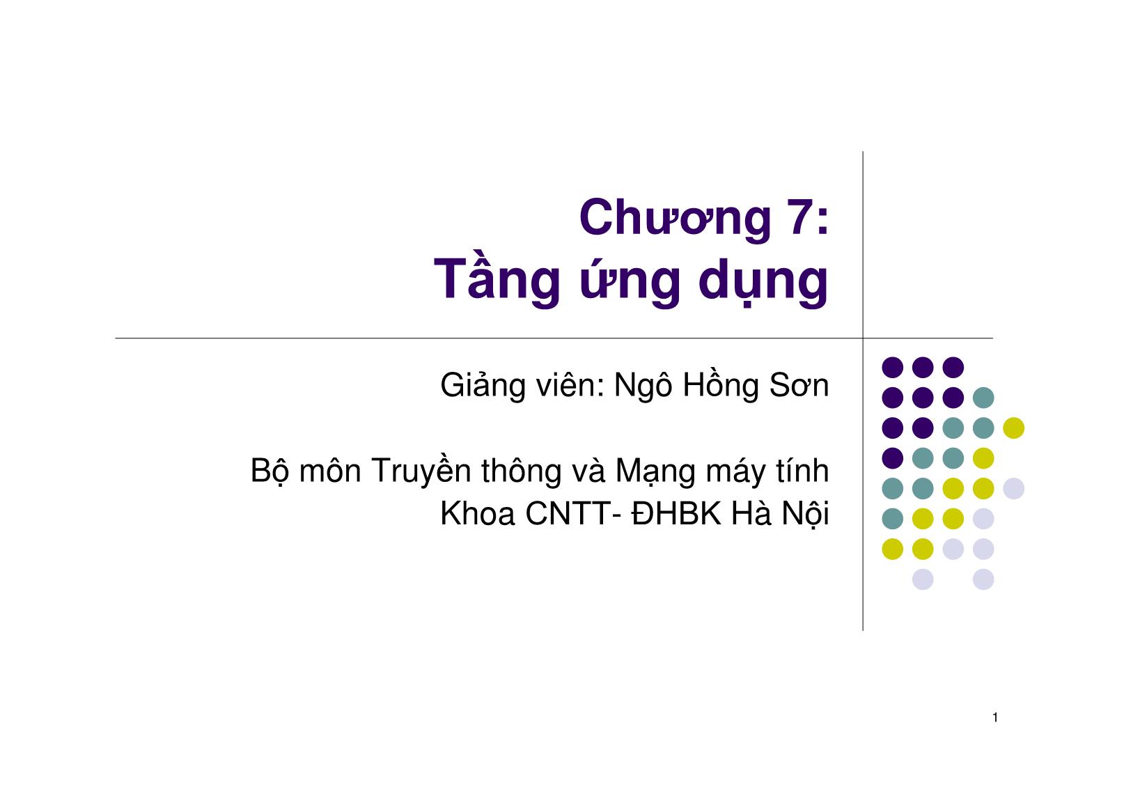 Bài giảng Mạng máy tính - Chương 7: Tầng ứng dụng - Ngô Hồng Sơn trang 1