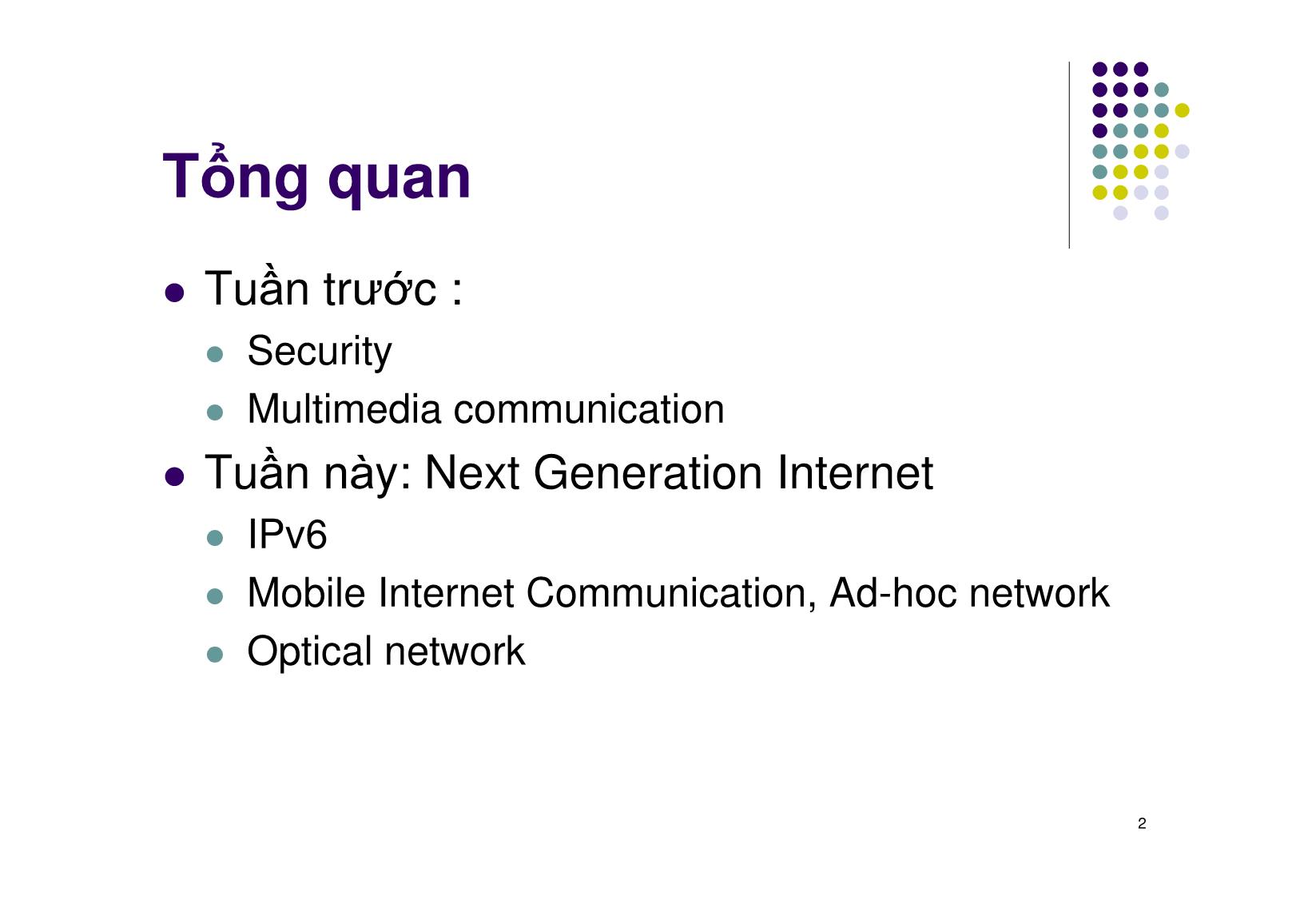 Bài giảng Mạng máy tính - Chương 11: Internet thê hê mới - Ngô Hồng Sơn trang 2