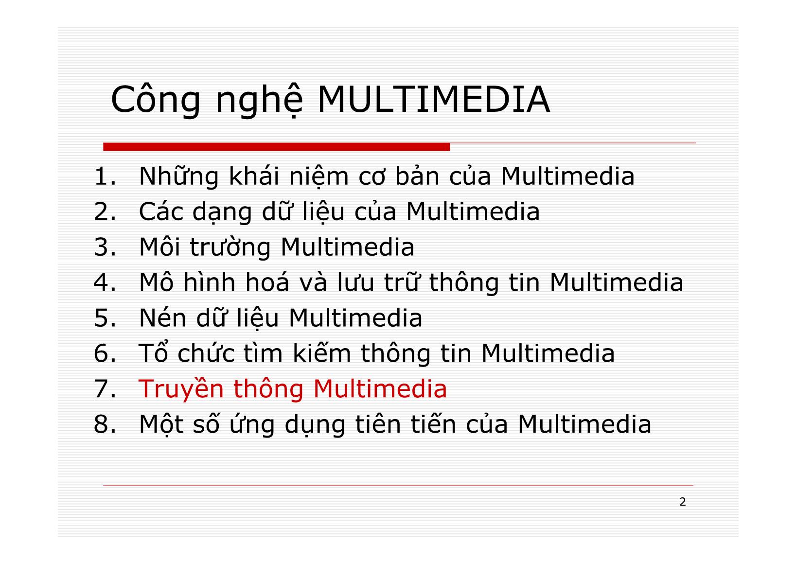 Bài giảng Mạng máy tính - Chương 12: Công nghệ MULTIMEDIA - Nguyễn Linh Giang trang 2