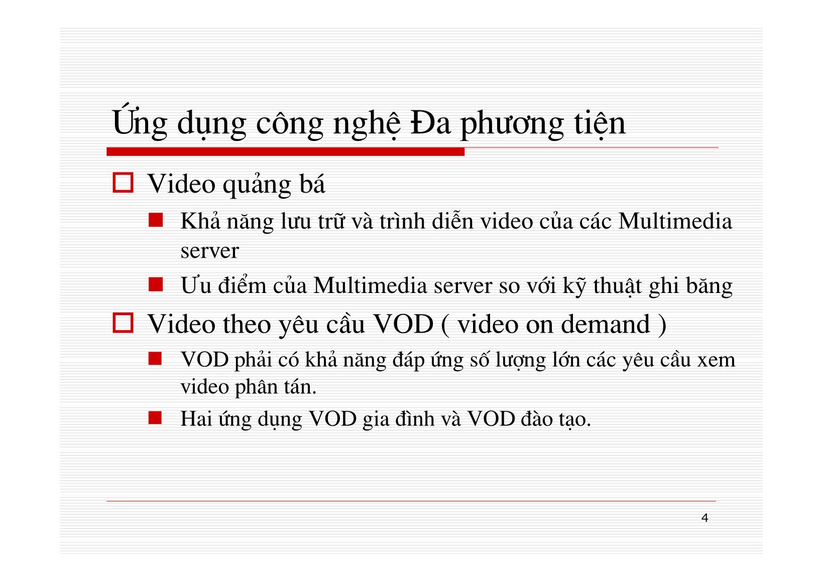 Bài giảng Mạng máy tính - Chương 12: Công nghệ MULTIMEDIA - Nguyễn Linh Giang trang 4