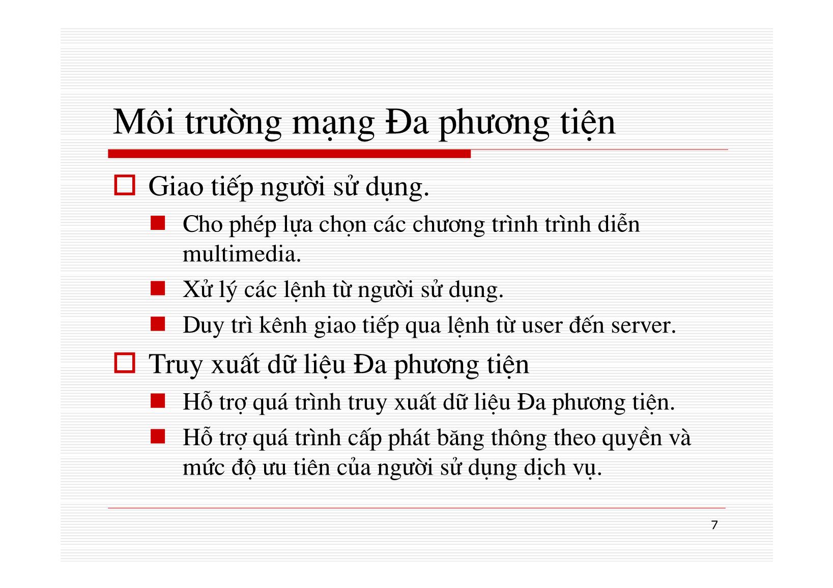 Bài giảng Mạng máy tính - Chương 12: Công nghệ MULTIMEDIA - Nguyễn Linh Giang trang 7