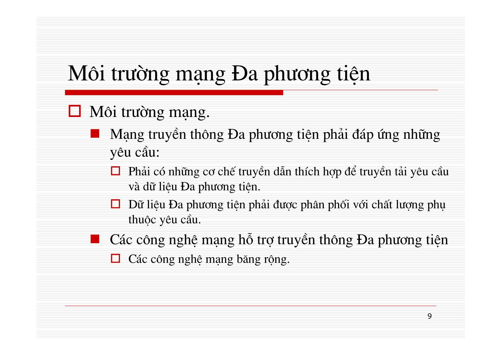 Bài giảng Mạng máy tính - Chương 12: Công nghệ MULTIMEDIA - Nguyễn Linh Giang trang 9