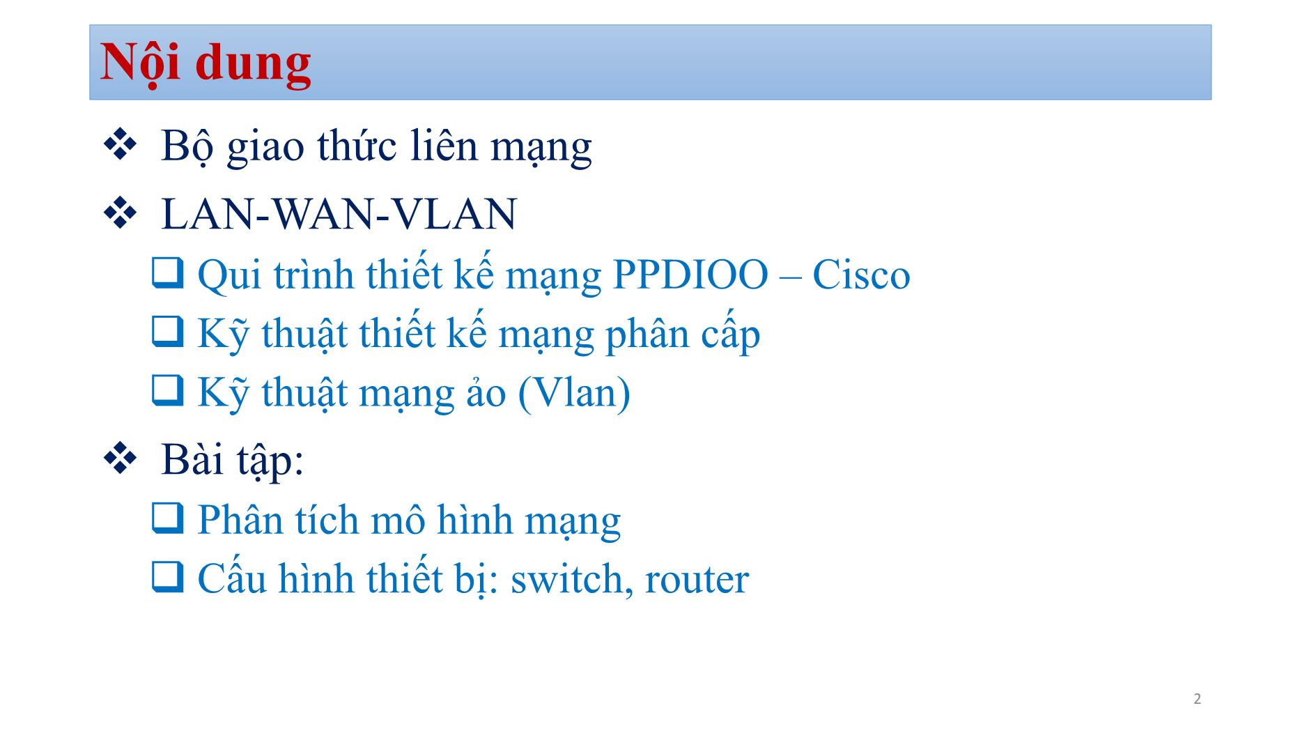 Bài giảng Quản trị mạng - Chương 2: Quản trị vận hành hạ tầng mạng - Bùi Minh Quân trang 2