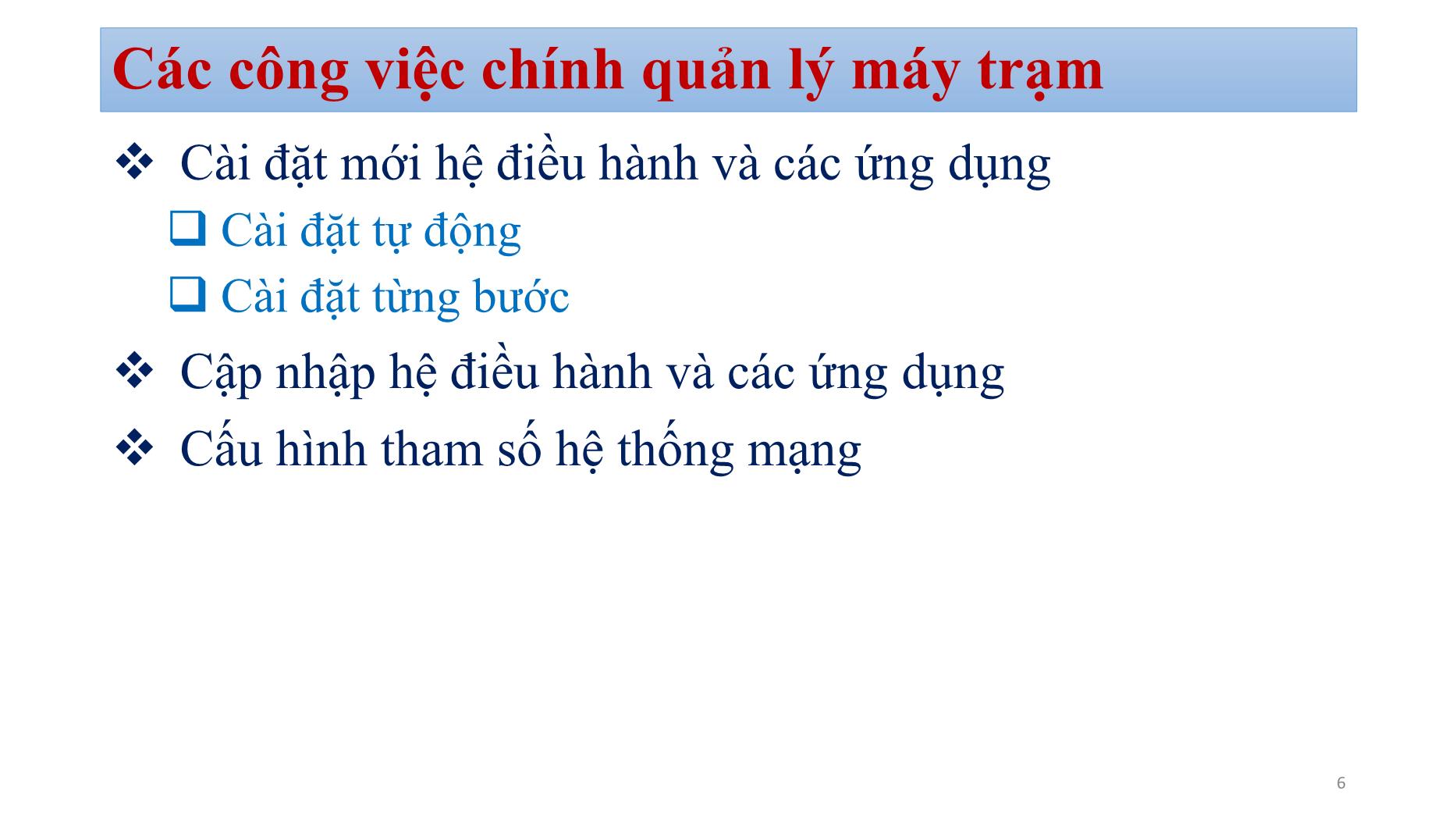 Bài giảng Quản trị mạng - Chương 2: Quản trị vận hành hạ tầng mạng (Phần 2) - Bùi Minh Quân trang 6