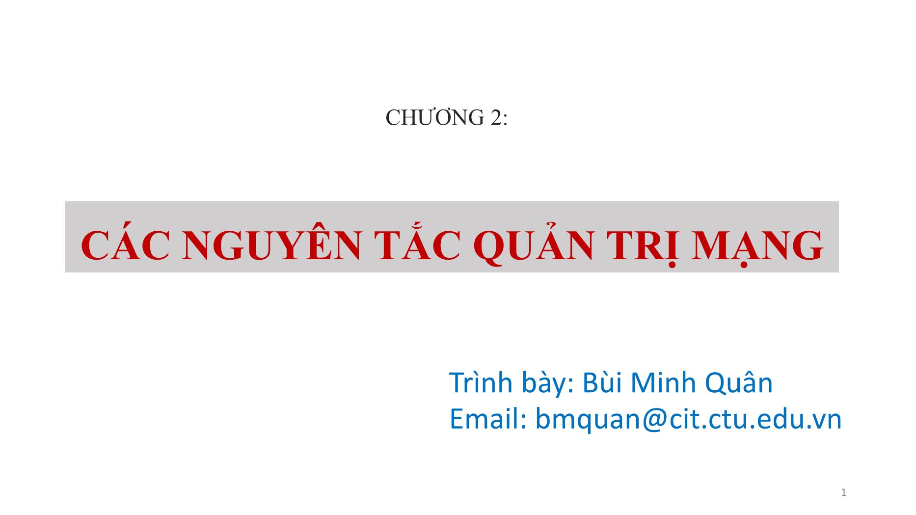 Bài giảng Quản trị mạng - Chương 2: Quản trị vận hành hạ tầng mạng (Phần 3) - Bùi Minh Quân trang 1