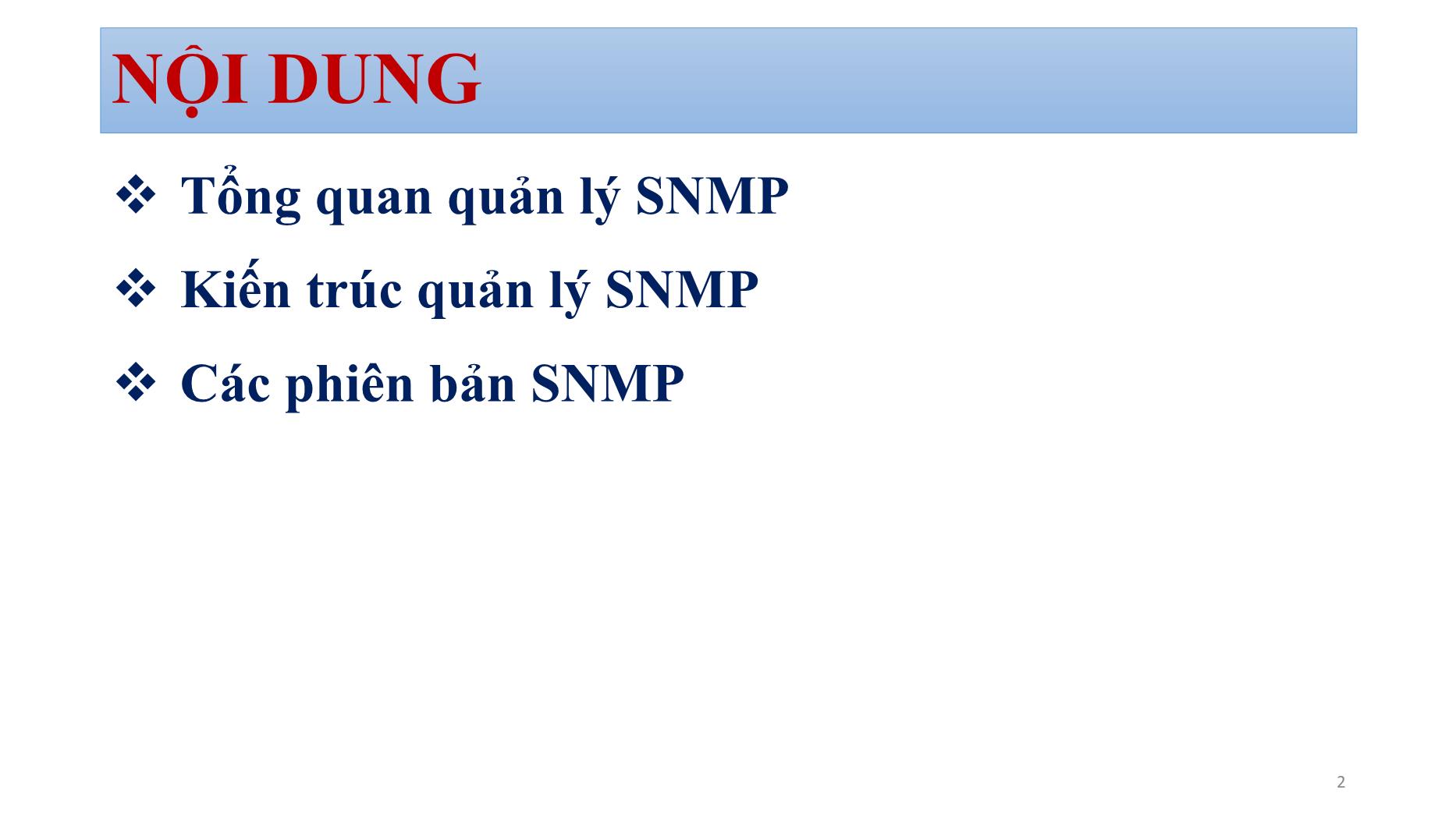 Bài giảng Quản trị mạng - Chương 5: SNMP managerment - Bùi Minh Quân trang 2