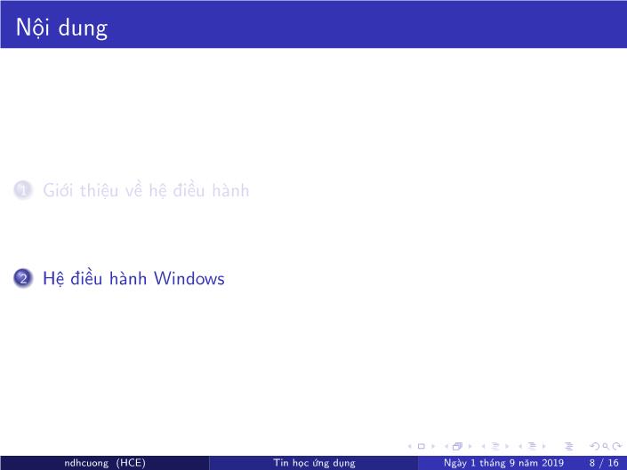 Bài giảng Tin học ứng dụng - Chương 2: Hệ điều hành - Năm học 2019-2020 - Nguyễn Đình Hoa Cương trang 8
