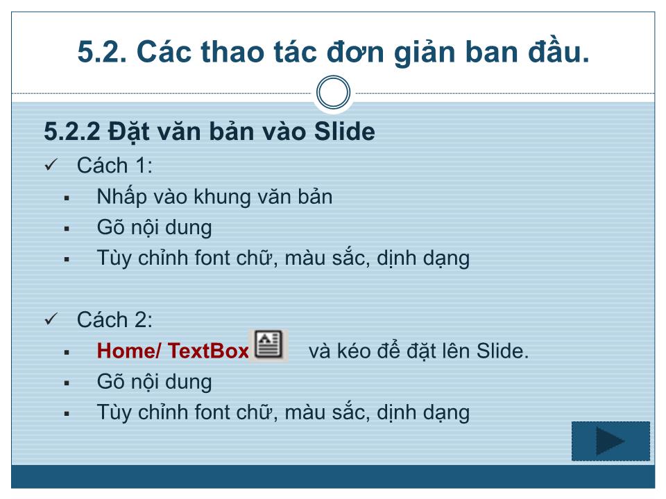 Bài giảng Tin 1 - Chương 5: Hệ trình diễn PowerPoint - Trưởng Đại học Kinh doanh và Công nghệ Hà Nội trang 10