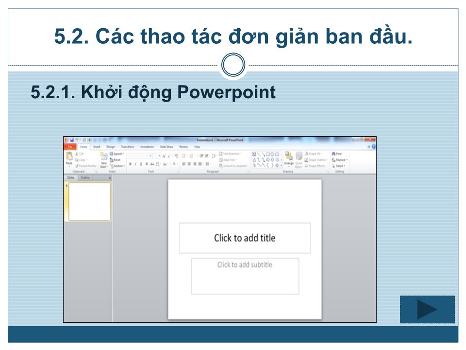 Bài giảng Tin 1 - Chương 5: Hệ trình diễn PowerPoint - Trưởng Đại học Kinh doanh và Công nghệ Hà Nội trang 8