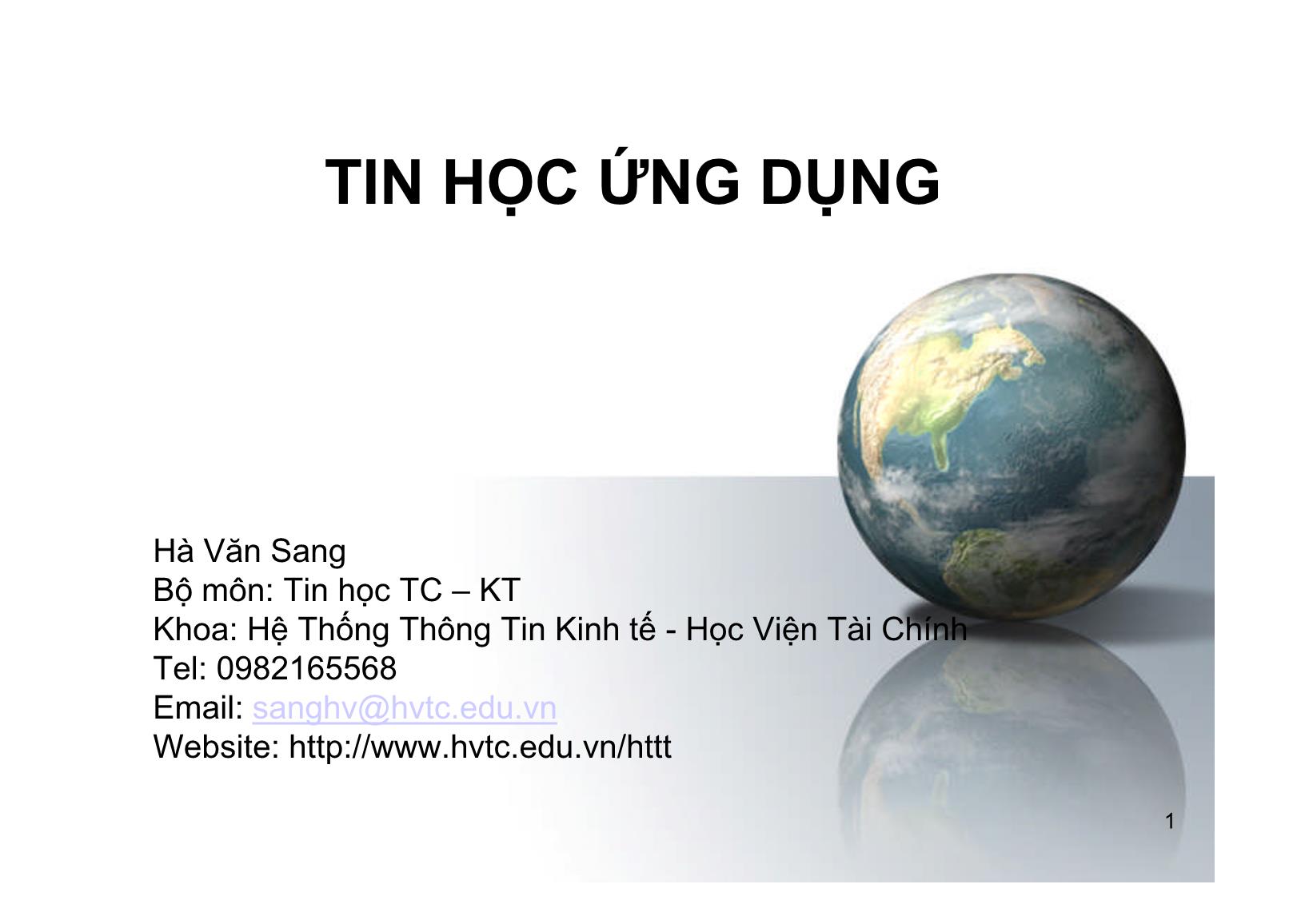 Bài giảng Tin học ứng dụng - Chương I: Hệ điều hành Windows XP - Hà Văn Sang trang 1