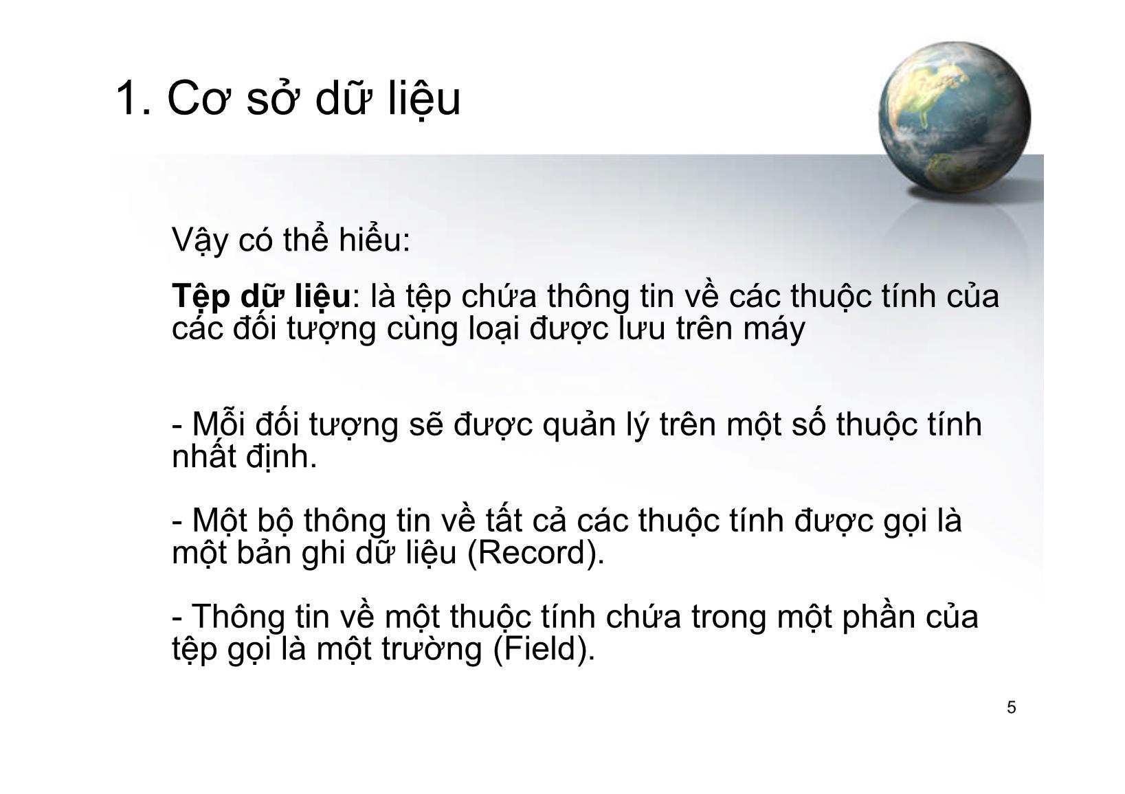 Bài giảng Tin học ứng dụng - Chương IV: Hệ quản trị cơ sở dữ liệu Foxpro - Hà Văn Sang trang 5