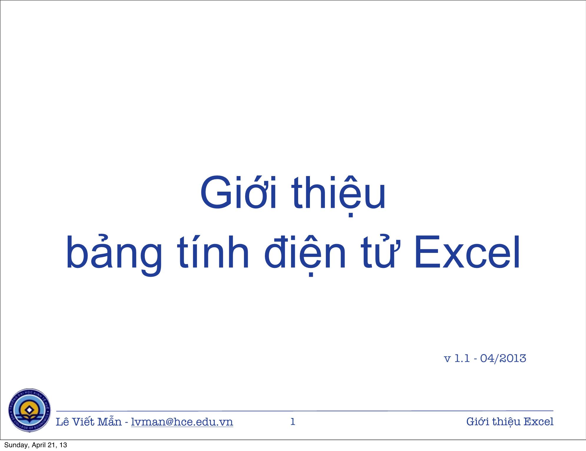 Bài giảng Tin học ứng dụng nâng cao - Bài: Giới thiệu bảng tính điện tử Excel - Lê Viết Mẫn trang 1