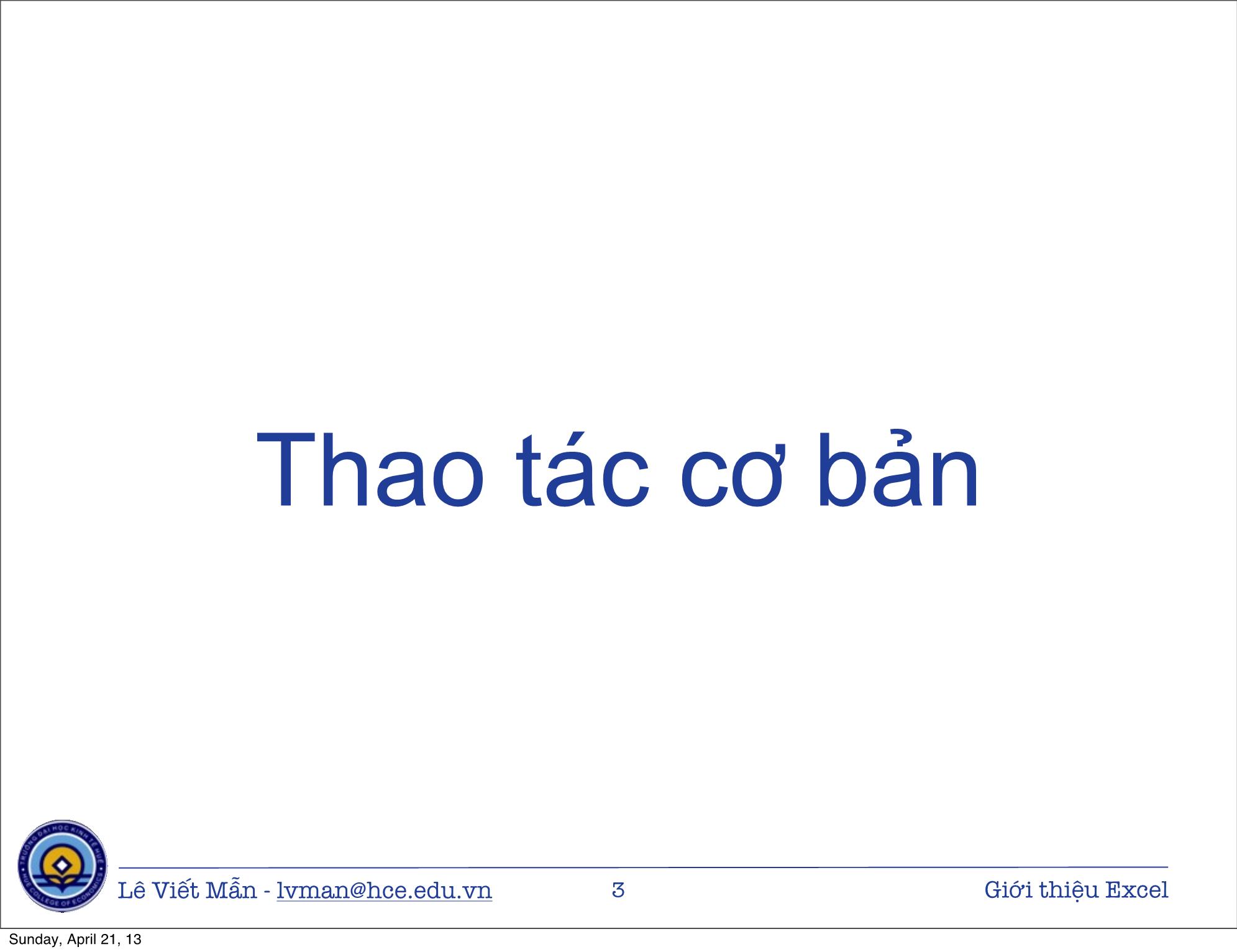 Bài giảng Tin học ứng dụng nâng cao - Bài: Giới thiệu bảng tính điện tử Excel - Lê Viết Mẫn trang 3