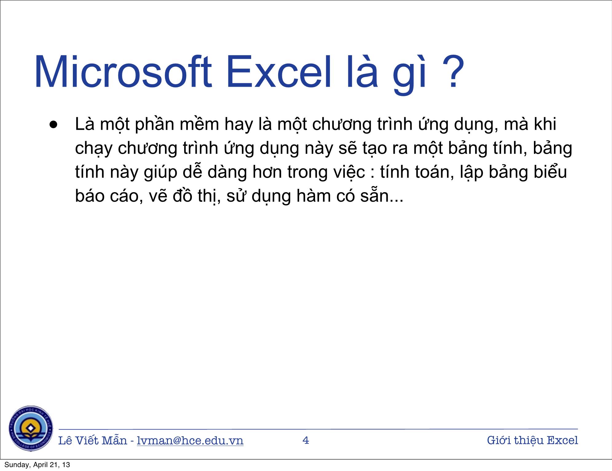 Bài giảng Tin học ứng dụng nâng cao - Bài: Giới thiệu bảng tính điện tử Excel - Lê Viết Mẫn trang 4