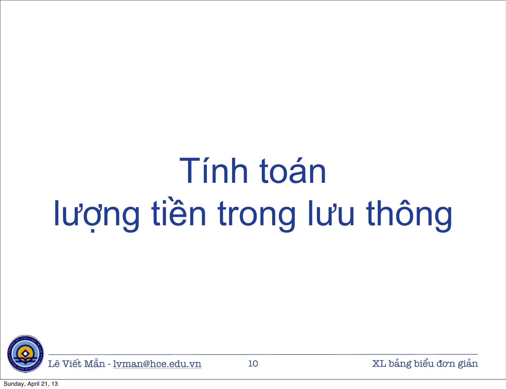 Bài giảng Tin học ứng dụng nâng cao - Bài: Xử lý bảng biểu kinh tế đơn giản - Lê Viết Mẫn trang 10