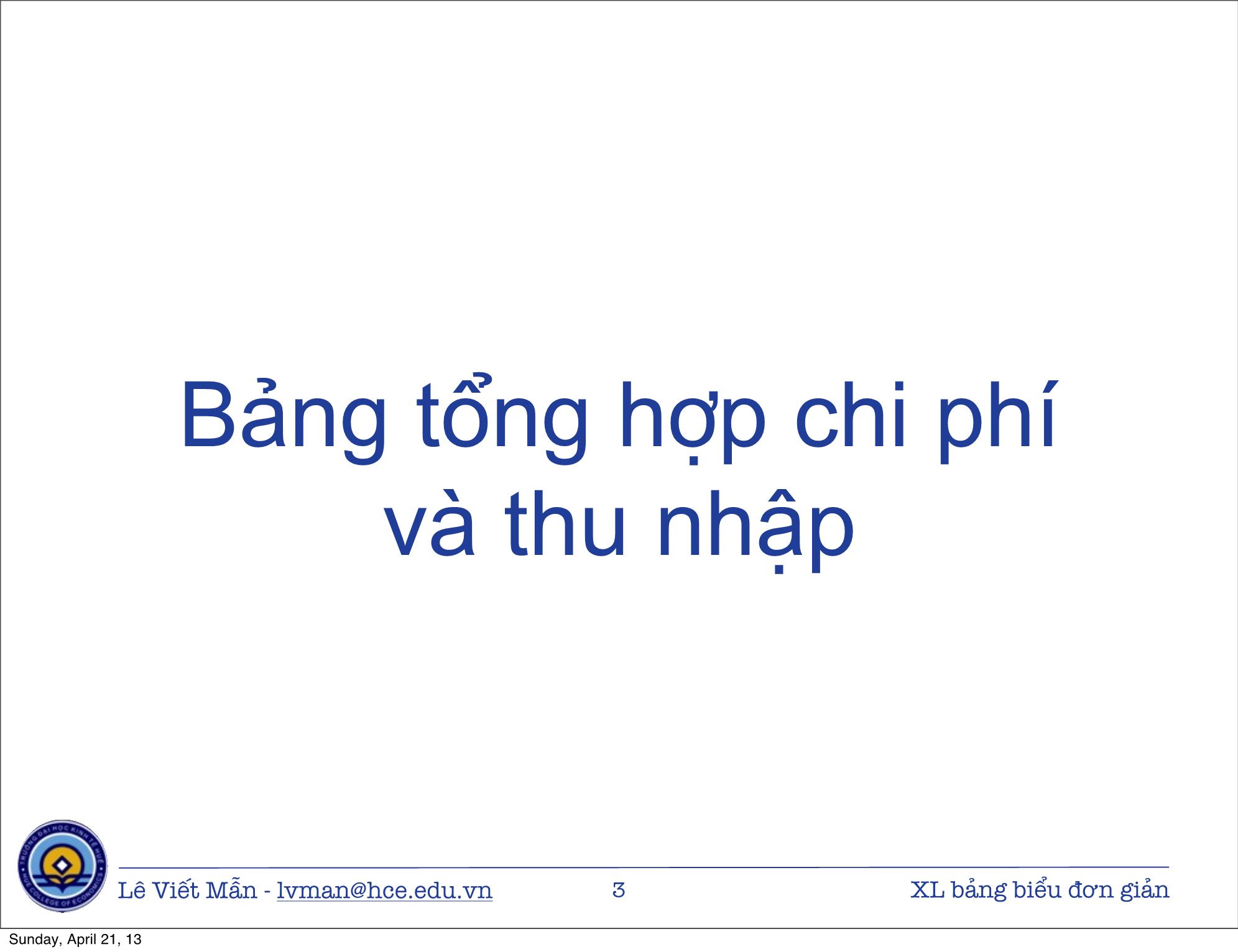 Bài giảng Tin học ứng dụng nâng cao - Bài: Xử lý bảng biểu kinh tế đơn giản - Lê Viết Mẫn trang 3