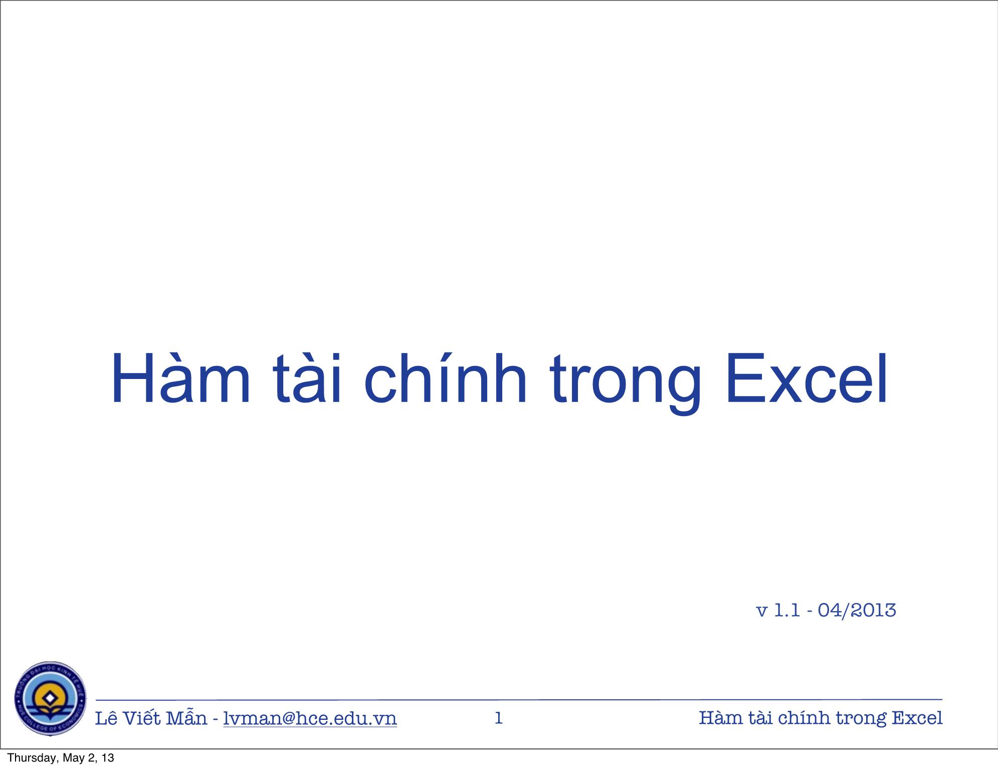 Bài giảng Tin học ứng dụng nâng cao - Bài: Hàm tài chính trong Excel - Lê Viết Mẫn trang 1