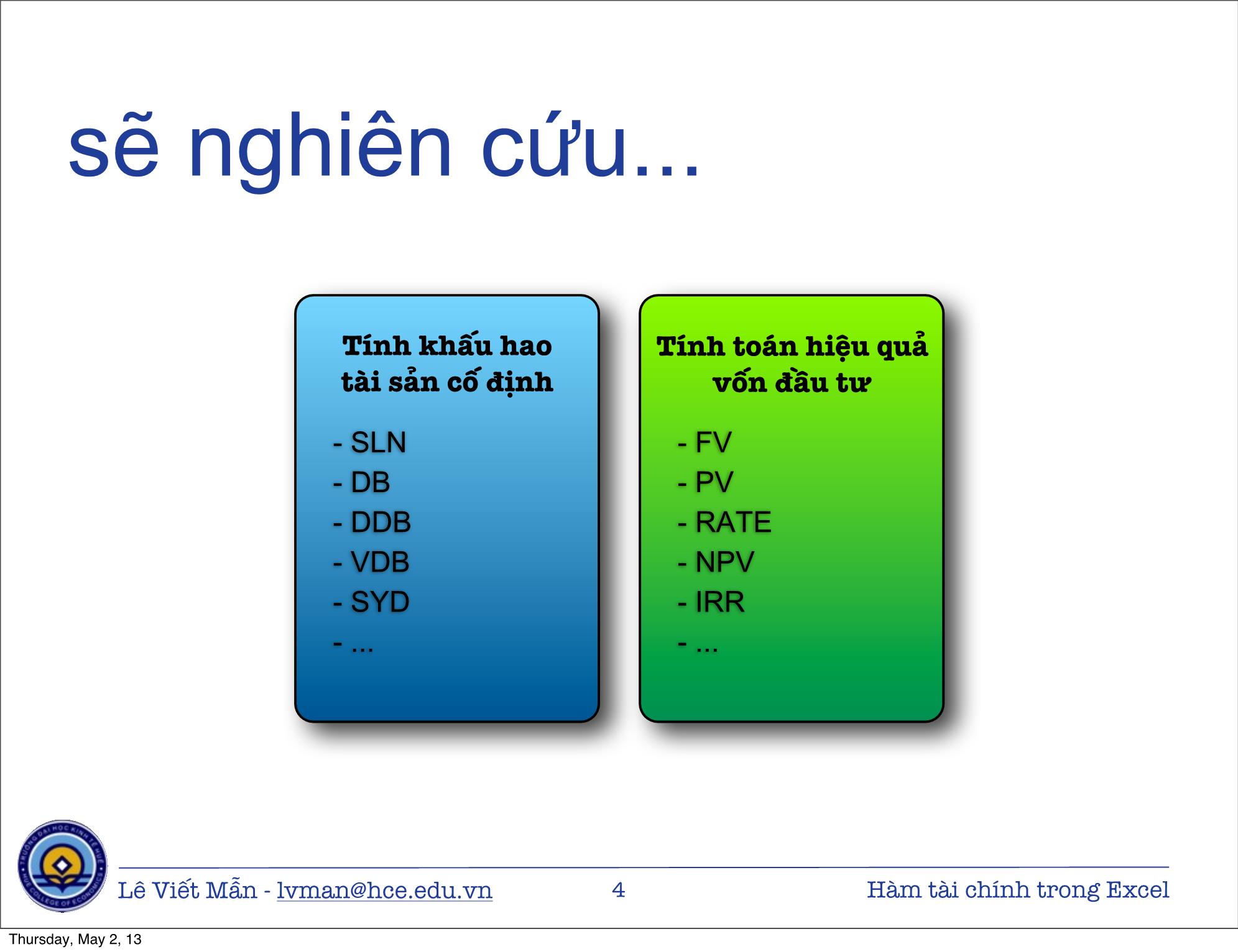 Bài giảng Tin học ứng dụng nâng cao - Bài: Hàm tài chính trong Excel - Lê Viết Mẫn trang 4