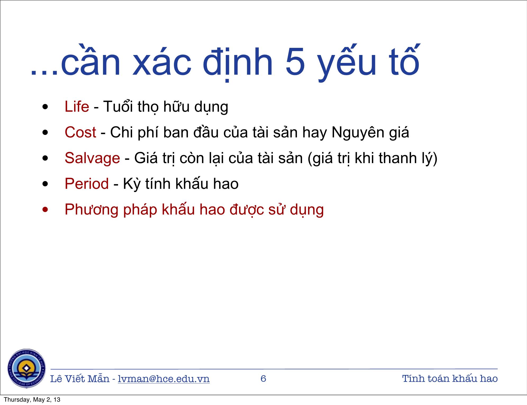 Bài giảng Tin học ứng dụng nâng cao - Bài: Tính toán khấu hao tài sản cố định - Lê Viết Mẫn trang 6