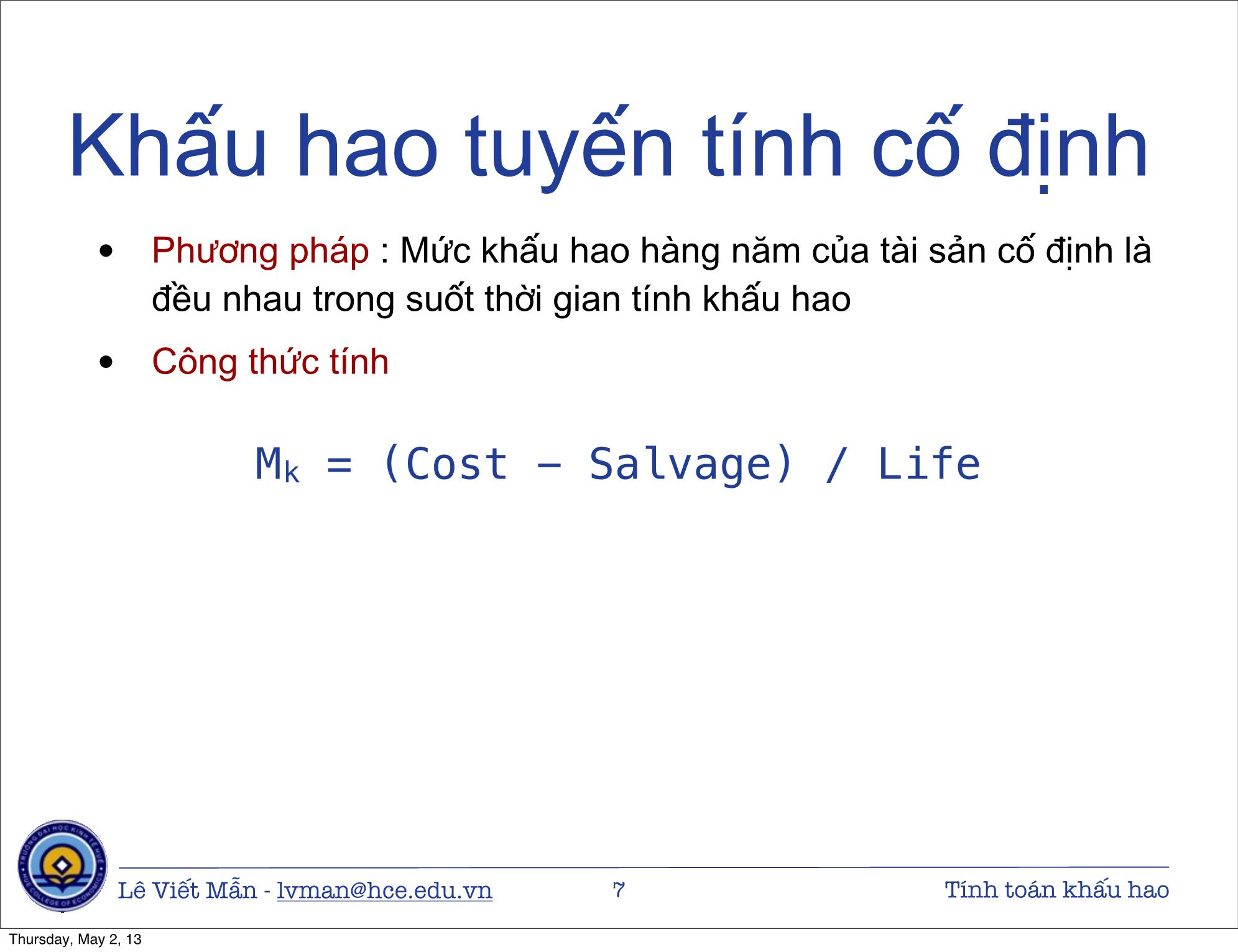 Bài giảng Tin học ứng dụng nâng cao - Bài: Tính toán khấu hao tài sản cố định - Lê Viết Mẫn trang 7