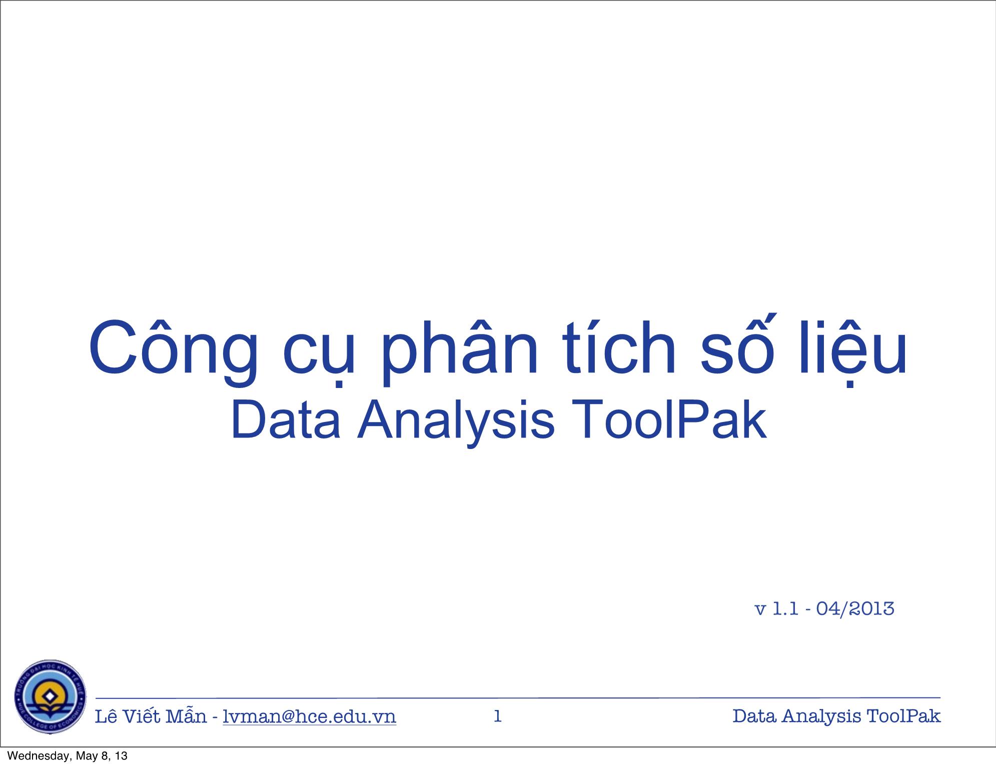 Bài giảng Tin học ứng dụng nâng cao - Bài: Công cụ phân tích số liệu - Lê Viết Mẫn trang 1